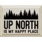 Solid Knotty Pine Rustic Wooden Wall Sign 9x12 Inch "Up north is my happy place"